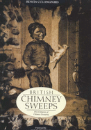 British Chimney Sweeps: Five Centuries of Chimney Sweeping