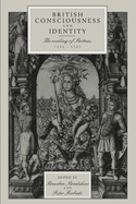 British Consciousness and Identity: The Making of Britain, 1533 1707