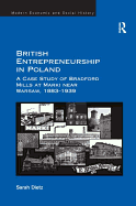 British Entrepreneurship in Poland: A Case Study of Bradford Mills at Marki near Warsaw, 1883-1939