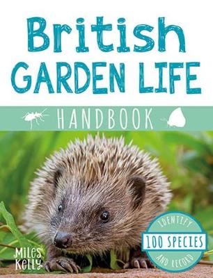 British Garden Life Handbook - De la Bedoyere, Camilla