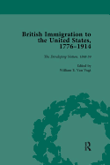 British Immigration to the United States, 1776-1914, Volume 3