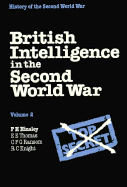 British Intelligence in the Second World War: Volume 2, Its Influence on Strategy and Operations - Hinsley, F H, and Ransom, C F G, and Knight, R C