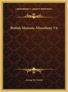 British Masonic Miscellany V4