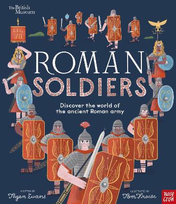 British Museum: Roman Soldiers: Discover the world of the ancient Roman army - Evans, Tegen