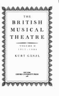 British Musical Theatre: 2 Volumesvolume 1: 1865-1914^l Volume 2: 1915-1984