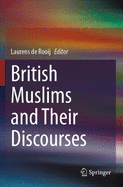 British Muslims and Their Discourses