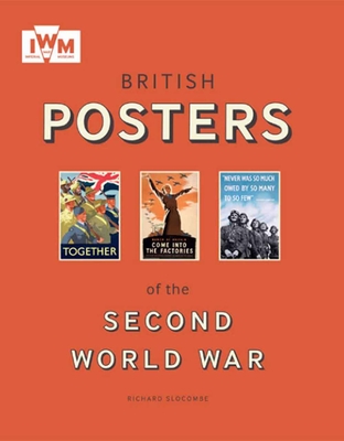 British Posters of the Second World War - Slocombe Richard