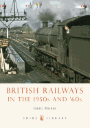 British Railways in the 1950s and 60s