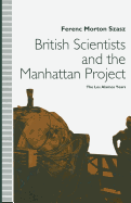 British Scientists and the Manhattan Project: The Los Alamos Years