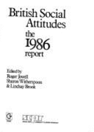 British Social Attitudes: The 1986 Report