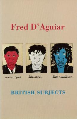 British Subjects - D'Aguiar, Fred