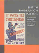 British Trade Union Posters: An Illustrated History