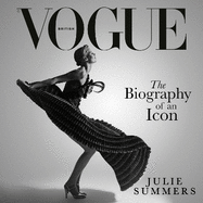 British Vogue: The Biography of an Icon