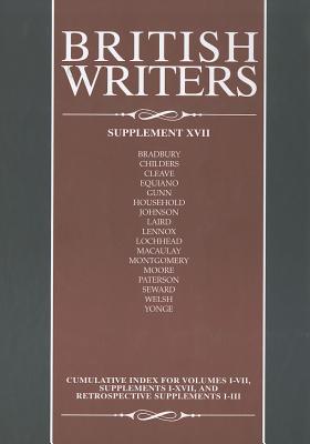 British Writers, Supplement XVII - Freeze (Editor), and Kumar, Lisa (Editor), and Balcer, Katy (Editor)