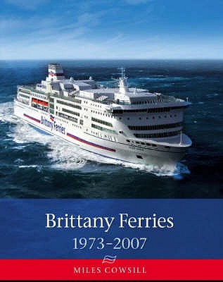 Brittany Ferries, 1973-2007 - Cowsill, Miles