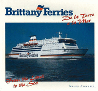 Brittany Ferries: From the Land to the Sea - Cowsill, Miles