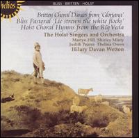 Britten, Bliss, Holst: Choral Music - Judith Pearce (flute); Shirley Minty (mezzo-soprano); Thelma Owen (harp); Holst Singers (choir, chorus);...