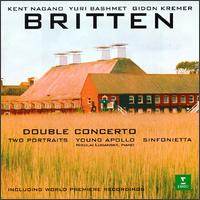 Britten: Double Concerto; Sinfonietta; Young Apollo; 2 Portraits - Dara de Cogan (violin); Gidon Kremer (violin); Lyn Fletcher (violin); Nikolai Lugansky (piano); Peter Worrall (cello);...