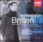 Britten: Serenade for Tenor, Horn and Strings; Les Illuminations; Nocturne