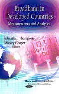 Broadband in Developed Countries: Measurements & Analyses