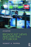 Broadcast News and Writing Stylebook