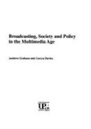 Broadcasting, Soc. and Policy - Lutton, and Graham, Andrew