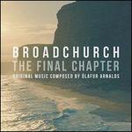 Broadchurch: The Final Chapter [Original TV Soundtrack]