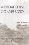 Broadening Conversation: Classic Readings in Theological Librarianship