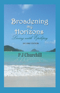 Broadening my Horizons - Living with Epilepsy (SECOND EDITION): For Self Help & Epilepsy People