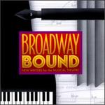 Broadway Bound - Original Cast