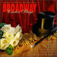 Broadway Center Stage - Anna Maria Mendieta