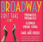 Broadway First Take, Vol. 2: Promises, Promises; Flower Drum Song; La Cage aux Folles