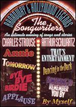 Broadway & Hollywood Legends: The Songwriters - Charles Strouse/Arthur Schwartz