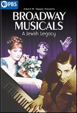 Broadway Musicals: A Jewish Legacy - Michael Kantor