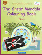 Brockhausen Colouring Book Vol. 13 - The Great Mandala Colouring Book: Pirate