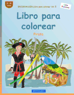 Brockhausen Libro Para Colorear Vol. 5 - Libro Para Colorear: Pirata