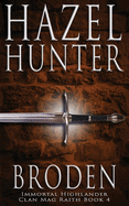 Broden (Immortal Highlander, Clan Mag Raith Book 4): A Scottish Time Travel Romance