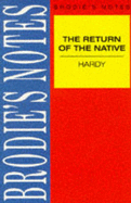 Brodie's Notes on Thomas Hardy's "Return of the Native" - Carrington, Norman T.