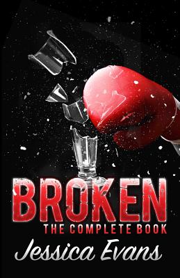 Broken: A Stepbrother Romance - Evans, Jessica