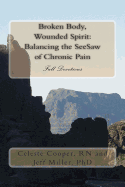 Broken Body, Wounded Spirit: Balancing the See Saw of Chronic Pain: Fall Devotions