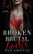 Broken Brutal Hearts: A Crooked Paradise Novel