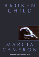 Broken Child - Cameron, Marcia