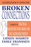 Broken Connections: Alzheimer's Disease: Part II