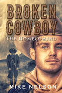 Broken Cowboy: The Homecoming