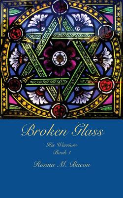 Broken Glass - Bacon, Ronna M