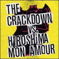 Broken Guitars and Trashy Bars - The Crackdown/Hiroshima Mon Amour