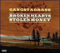 Broken Hearts and Stolen Money - Gangstagrass