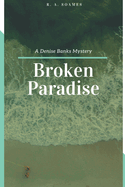 Broken Paradise: A Denise Banks Mystery