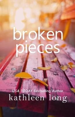 Broken Pieces - Long, Kathleen