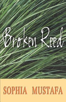 Broken Reed - Mustafa, Sophia